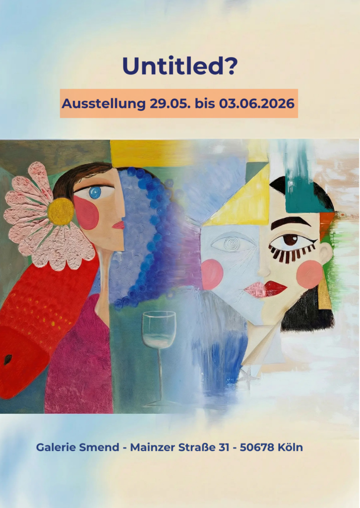Nächste Ausstellung (Next Exhibition) 29.05.–03.06.2026, Smend Galerie (Mainzer Str. 31, Köln) Vernissagen: 29.05. und 30.05. ab 18 Uhr Dieses Mal auch: Präsentation des Dom-Projekts